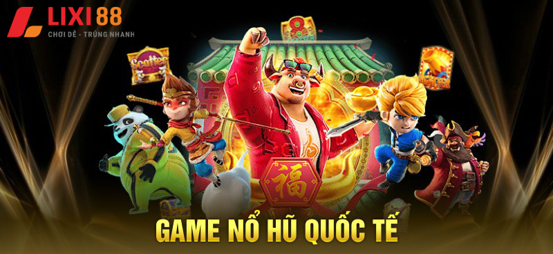 game nổ hũ quốc tế