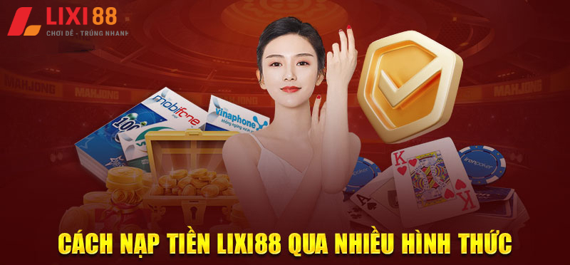 Nạp tiền vào tài khoản Lixi88