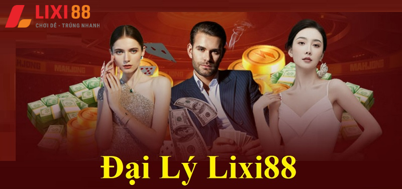 Kết nối đại lý tại Lixi88